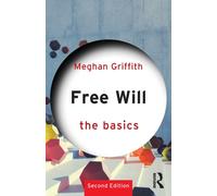 Free Will: The Basics