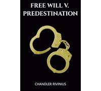 Free Will v. Predestination