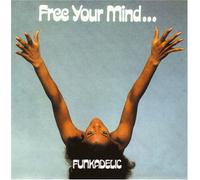 Free Your Mind...And Your Ass Will Follow by FUNKADELIC (2005-11-01)