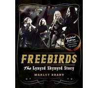 Freebirds : The Lynyrd Skynyrd Story