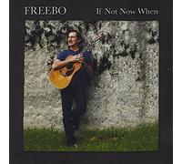 Freebo - If Not Now When