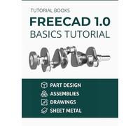 FreeCAD 1.0 Basics Tutorial