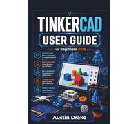 FreeCAD 1.0 USER GUIDE For Beginners 2026: 3DModeling, Creating Accurate Digital Parts, Building Printable Designs, and Developing Practical Computer-Aided Design Skills