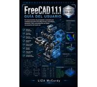 FreeCAD 1.1.1 GUÍA DEL USUARIO 2026-2027