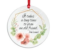 Freecustom Christmas Acrylic Ornament It Takes A Long Time to Grow An Old Friend Holiday Keepsake Green Flower Wreath Sayings Lettering Hanging Ornaments for Winter Christmas 3 Inch With Hole