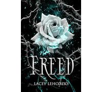 Freed (A Choice of Light and Dark)