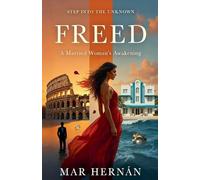 Freed: A Married Woman's Awakening: 2 (Daniella's Erotic Rebirth)