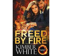 Freed by Fire: 5 (Dragonkeepers)