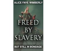 Freed from Slavery but Still in Bondage