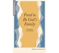 Freed to Be Gods Family