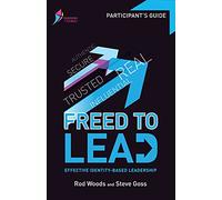 Freed to Lead (Workbook, Single): Effective Identity-Based Leadership (Freedom in Christ Course)