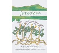 Freedom: A Guide for Prayer (Take and Receive)