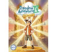 Freedom Adventure: The Final Quest IV (Freedom Adventure Series)