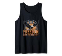 Freedom Ain’t for The Soft Patriot Tank Top
