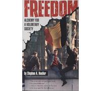 Freedom: Alchemy for a Voluntary Society