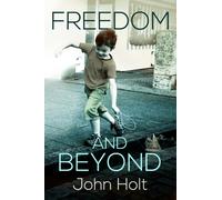 Freedom and Beyond