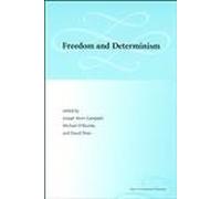Freedom and Determinism (Topics in Contemporary Philosophy)