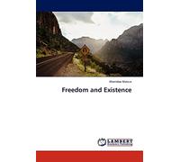 Freedom and Existence