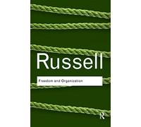 Freedom and Organization (Routledge Classics)