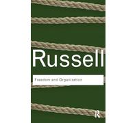 Freedom and Organization (Routledge Classics)