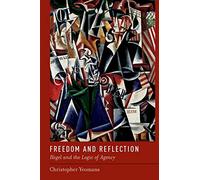 Freedom and Reflection: Hegel and the Logic of Agency