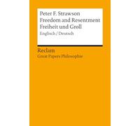 Freedom and Resentment / Freiheit und Groll. Englisch/Deutsch. [Great Papers Philosophie]: Strawson, Peter F. - zweisprachige Ausgabe - 19579 - Neuübersetzung