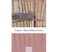 Freedom and Responsibility in Context