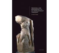 Freedom and Responsibility in Neoplatonist Thought
