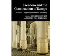 Freedom and the Construction of Europe: Volume 1 (Freedom and the Construction of Europe 2 Volume Paperback Set)
