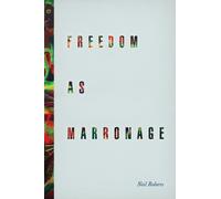 Freedom as Marronage