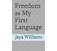 Freedom as My First Language