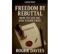 Freedom by Rebuttal: How to Say No and Stand Free