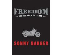 Freedom: Credos from the Road