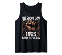 Freedom Day 1865 And Beyond Juneteenth Tank Top