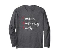 Freedom Democracy Truth Long Sleeve T-Shirt
