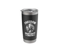 Freedom Democracy Truth Stainless Steel Insulated Tumbler