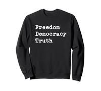 Freedom Democracy Truth Suble Typewriter Style Sweatshirt