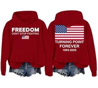 Freedom Don't Stop Fighting Hoodie Turning Point Forever Sweatshirt Freedom Hoodie Claret