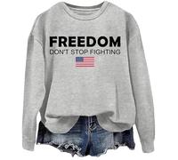 Freedom Don't Stop Fighting Sweatshirt Freedom Shirt Don't Stop Fighting Sweatshirt Grey