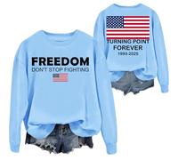 Freedom Don't Stop Fighting Sweatshirt Turning Point Forever Shirt Freedom Sweatshirt Carolina Blue