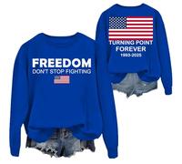 Freedom Don't Stop Fighting Sweatshirt Turning Point Forever Shirt Freedom Sweatshirt Royal Blue