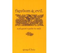 Freedom & Evil: A Pilgrim's Guide to Hell
