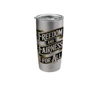 Freedom Fairness Social Justice Equality Stainless Steel Insulated Tumbler