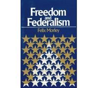 Freedom & Federalism