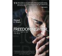 Freedom Fighter: One Man's Fight for One Free World