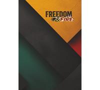 Freedom & Fire: Journal 10
