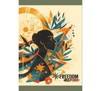 Freedom & Fire: Journal 3