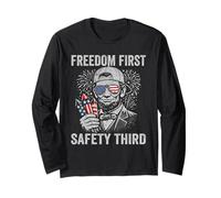Freedom First Safety Third Abraham Lincoln Funny 4th of July Long Sleeve T-Shirt