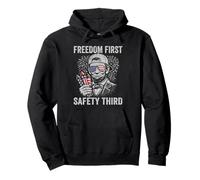 Freedom First Safety Third Abraham Lincoln Funny 4th Of July Pullover Hoodie