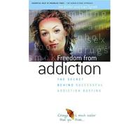 Freedom from Addiction: The Secret Behind Successful Addiction Busting